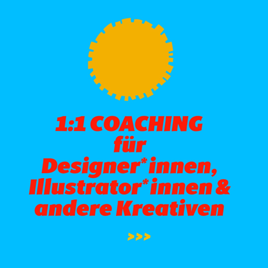 Coaching Angebot für Designer*innen, Illustrator*innen und andere Kreative.