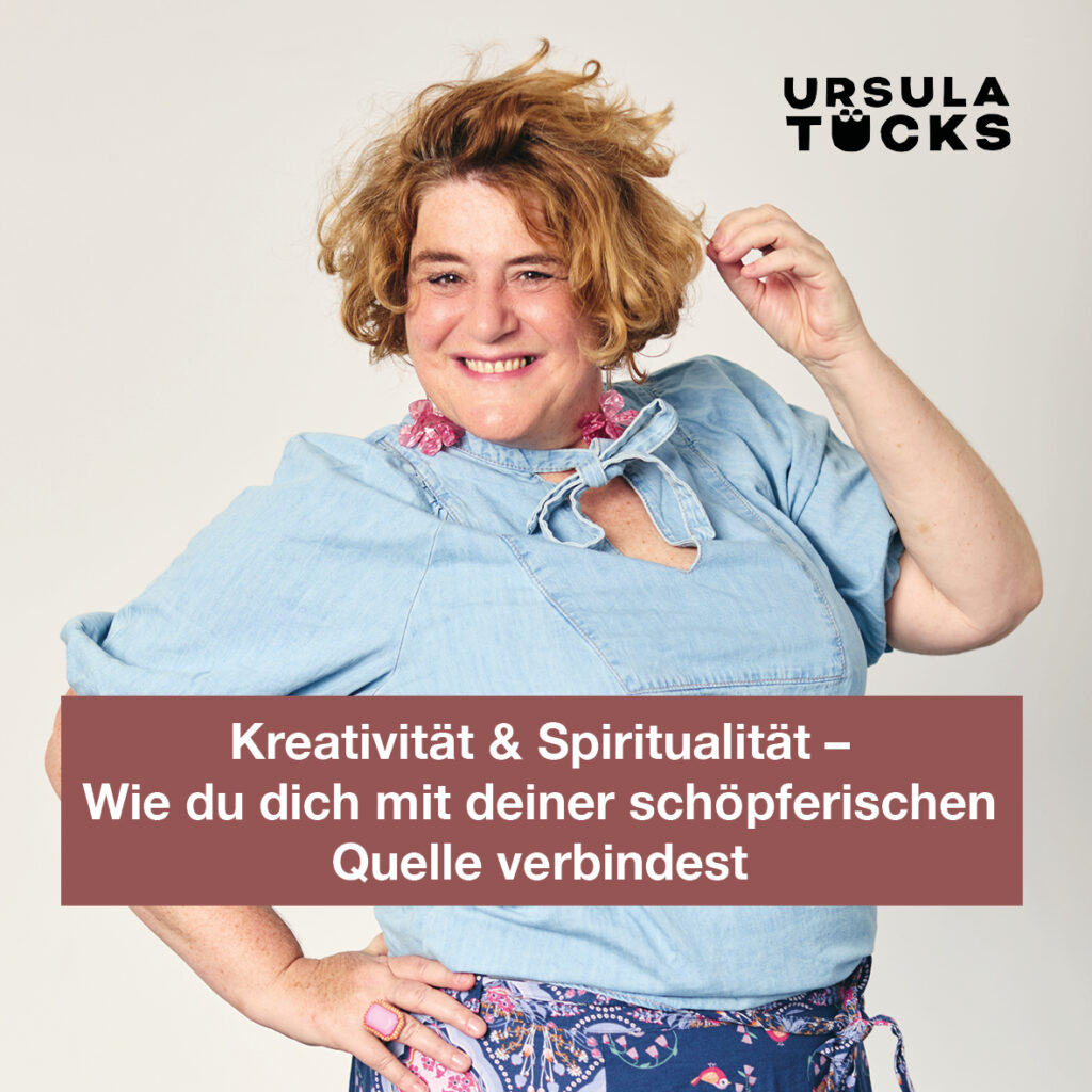 Podcastfolge 5: Kreativitätä und Spiritualität, wie du dich wieder mit der Quelle verbinden kannst