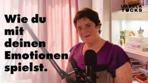 Wie du mit deinen Emotionen spielt - Podcastfolge mit Ursula Tücks - Kreativität leben