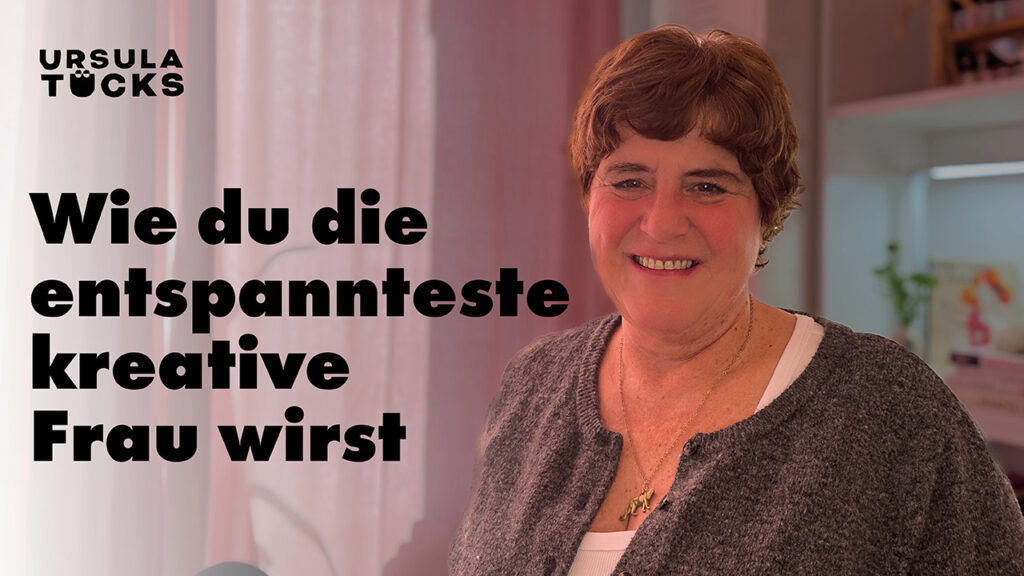 Podcastfolge von Ursula Tücks: Wie du die entspannteste Frau wirst. Kreativität Leben - dein Podcast für ein mutiges, kreatives und neugieriges Leben.