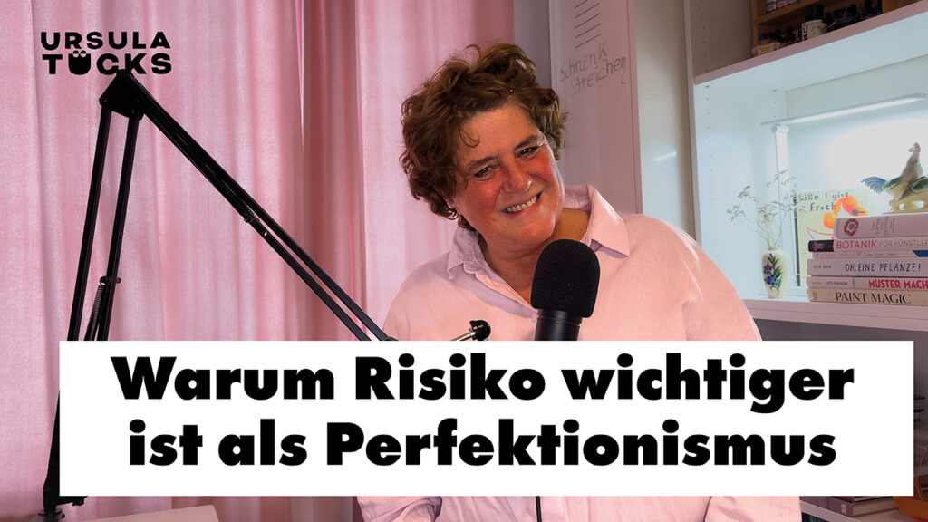 Podcastfolge: Warum Risiko wichtiger ist als Perfektionismus.