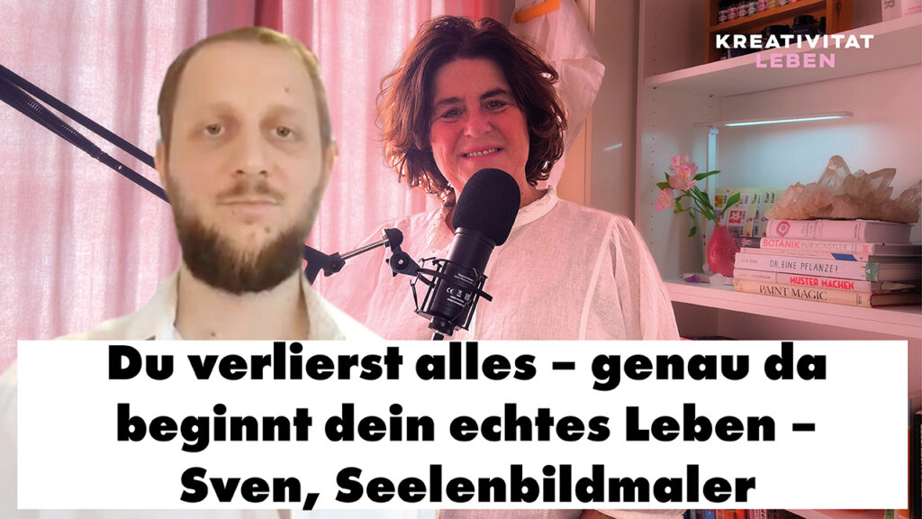Du verlierst alles und dann beginnt dein Leben, Gespräch mit Sven Hähnchen, seelenbildmaler